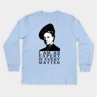 I am an Expert in Every Matter Kids Long Sleeve T-Shirt